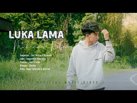 Download MP3 Muhammad Rifai - Luka Lama (Official Music Video)