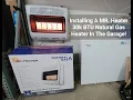 Installing A Mr Heater 30k BTU Natural Gas Heater