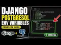 How to connect Django to PostgreSQL with environment variables - Complete Guide