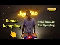 DJ Rondo Kempling _ House Music Slow Keces Keces Pakdhe