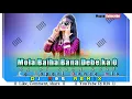 Download Lagu Cg  Dj Song !! Mola Baiha Bana Debe Ka || Cg Dj Remix || Cg Tapori Dance Mix || Dj R2S Remix 2021