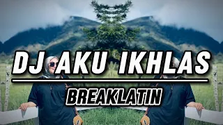 Download DJ Nicko Official - DJ Aku Ikhlas (BreakLatin) MP3