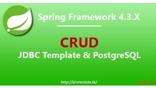 CRUD - Jdbc Template and PostgreSQL with Maven Spring framework 4 3 x