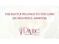 Download Lagu The Battle Belongs to the Lord (In Heavenly Armour)