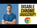 How To Disable Chrome Javascript Easy Guide