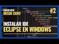 Como descargar e instalar IDE Eclipse en WINDOWS 11 2022 Mejor Curso JAVA 16 desde CERO 2023