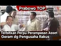 PRABOWO GEMETAR MELIHAT UANG CASH 13 TRILYUN, ANCAM TAIPAN \u0026 PENGUSAHA RAKUS HUKUMAN BERAT