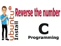 How to Reverse the number C programming tutorial Learning Center