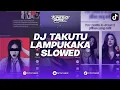 Download Lagu DJ TAKUTU PLAT KT LAMPUKAKA SLOWED, DJ PENDAMPINGMU BREAKBEAT VERSI SLOWED BY IJUL DTM X TUNES RMX