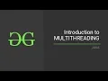 Introduction to Multithreading JAVA GeeksforGeeks