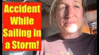 Episode 247 – Accident while Sailing in a Storm in Formentera, Ibiza!