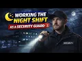 Working The Night Shift As A Security Guard