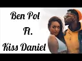 Download Lagu Ben pol ft kiss daniel_zai official lyrics