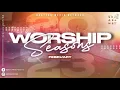 Download Lagu Worship Seasons February 2023