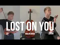 Download Lagu Lost on You - Violin cover - LP - Zotov