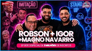 ESPECIAL 3 MILHÕES - IGORFINA, MAGNO NAVARRO E ROBSON BAILARINO - TICARACATICAST | EP 806
