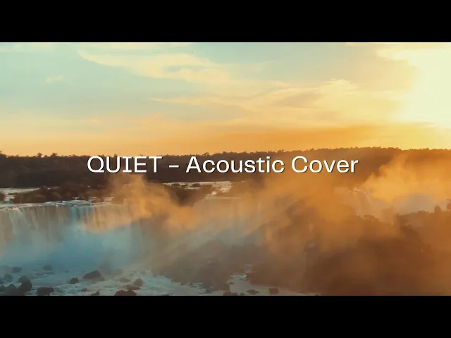 Download MP3 QUIET (Acoustic) - Official Lyric Video