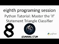 8 - Python Tutorial Triangle Classifier