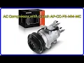 Review AC Compressor with Clutch AP-CC-FE-MM-MC ESSENTIAL details