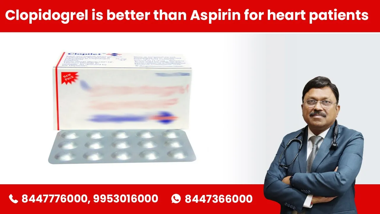 Clopidogrel is better than Aspirin for heart patients | By Dr. Bimal Chhajer | SAAOL