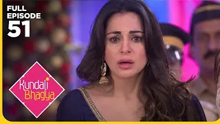 Kundali Bhagya Drama Serial | Episode 51 | Shraddha Arya | Shakti Arora | Latest Hindi drama 2026