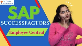 Employee Central in SAP SuccessFactors Explained Employee Central Configuration CloudFoundation