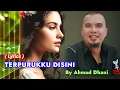 Download Lagu Terpurukku Disini - Ahmad Dhani (Lyrics)