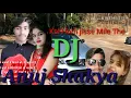 Download Lagu Kal Hum jisse Mile The usne Dil Ko Churaya DJ song
