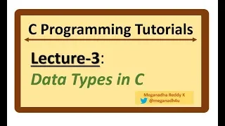 C-Programming Tutorials Lecture-3 - Data Types