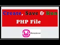 How to Create Save And Run PHP File Hindi