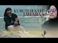 Download Lagu Marwan L Feat Rayyana - Kubutuh Satu Jawaban (Official Music Video) new 2022