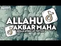 Download Lagu ALLAHU AKBAR MAHA BESAR SPEED UP - DJ KEBESARANMU VIRAL TIKTOK