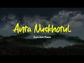 ANTA NUSKHOTUL AKWAN | FULL BASS | Majelis Nurul Musthofa | Lirik \u0026 Terjemah