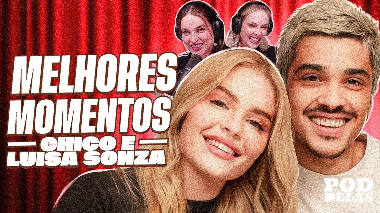 LUÍSA SONZA e CHICO MOEDAS | MELHORES MOMENTOS NO PODDELAS