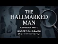 The Hallmarked Man book Part 2 by Robert Galbraith Clues Unravel and Secrets Emerge