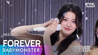 BABYMONSTER 베이비몬스터 FOREVER 인기가요 Inkigayo 20240707 