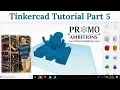 Tinkercad Tutorial Part 5 - Circular Patterns and Slicing