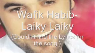Wafik Habib Laiky Laiky 