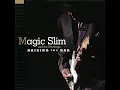 Magic Slim and The Teardrops - Sunny Road Blues.wmv