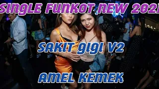 Download SINGLE FUNKOT SAKIT GIGI V2 NEW 2021 MP3