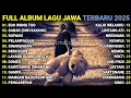 LAGU JAWA TERBARU 2025 | EGO WONG TUO FULL ALBUM TERBARU 2025 | PLAYLIST LAGU CAFFE 2025