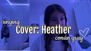 Download Singing Cover: Heather by Conan Gray MP3