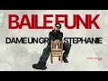 Lagu DAME UN GRR X STEPHANIE - BAILE FUNK - AFTERLYF