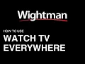 Watch TV Everywhere Tutorial