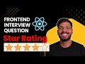 Build a Star Rating Component in React JS Frontend Interview Challenge CodeWithKai