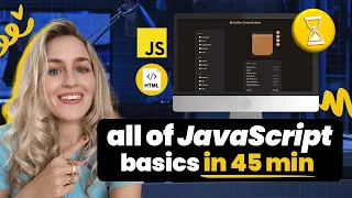 Learn All JavaScript Basics in Under 45 Minutes HTML CSS Vanilla JS
