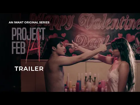 'Project Feb 14' Trailer | iWant Original Series