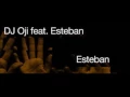 Download Lagu DJ Oji feat. Esteban - Esteban