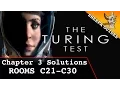Turing Test Chapter 3 Room Solutions Rooms C21-C30 Guide Walkthrough