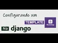 Configurando um template Bootstrap no Django